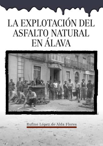 Presentación del libro “La explotación del asfalto natural en Álava”