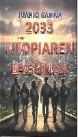 2033 : utopiaren lagunak