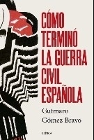 Cómo terminó la guerra civil española 
