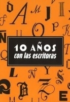 Diez años con las escritoras