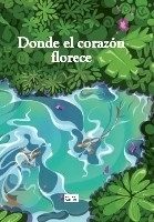 Donde el corazón florece 