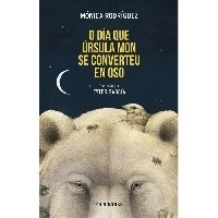 El día en que Úrsula Mon se convirtió en oso 