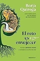 El reto es no envejecer