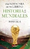 Eso no estaba en mi libro de historia de los mundiales