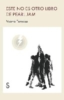 Este no es otro libro de Pearl Jam
