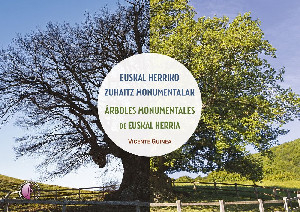 Euskal Herriko zuhaitz monumentalak 