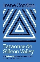 Faraones de Silicon Valley