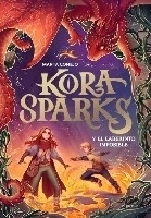 Kora Sparks y el laberinto imposible