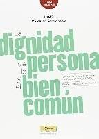 La dignidad de la persona y el bien común 
