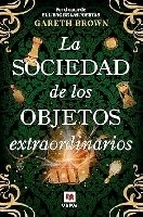 La sociedad de los objetos extraordinarios