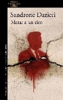 Matar a un rico 