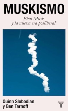 Muskismo: una guía para perplejos 