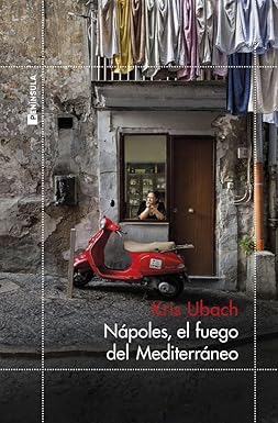 Nápoles, el fuego del Mediterráneo 