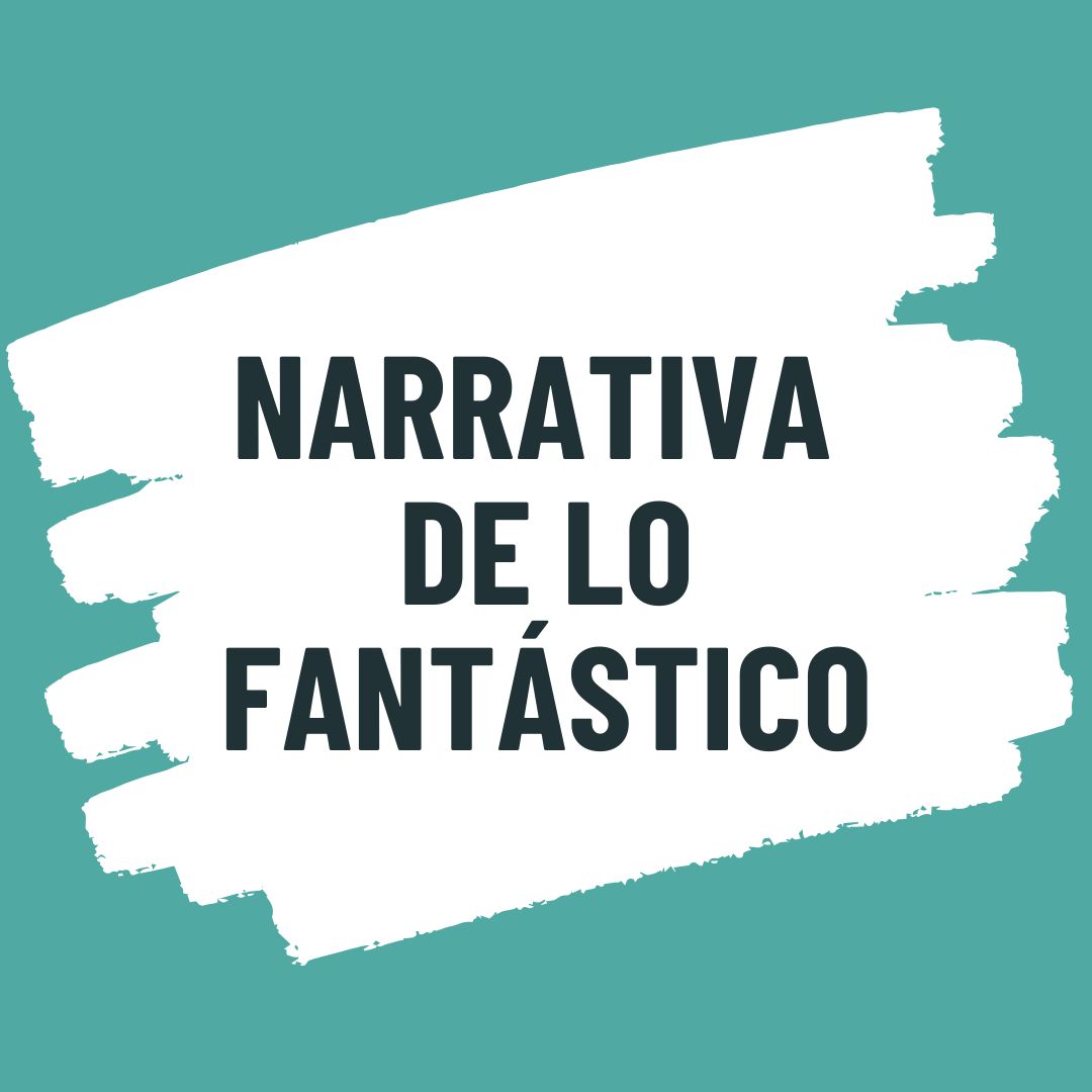 Narrativa de lo fantástico