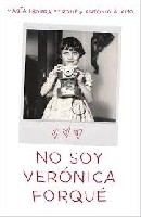 No soy Verónica Forqué