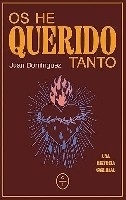 Os he querido tanto: una historia casi real