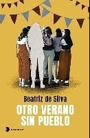 Otro verano sin pueblo