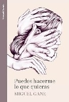 Puedes hacerme lo que quieras
