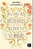 Todas las historias llevan tu nombre
