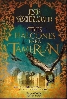 Tres halcones para Tamerlán