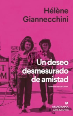 Un deseo desmesurado de amistad