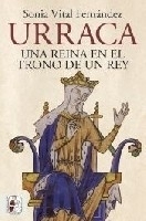 Urraca: una reina en el trono de un rey