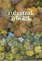 Zuhaitzak eta arbolak Euskal Herrian 